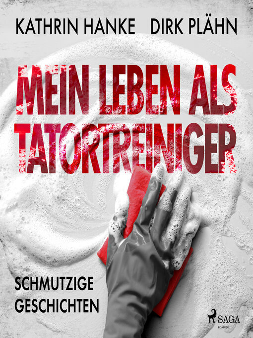 Title details for Mein Leben als Tatortreiniger by Dirk Plähn - Available